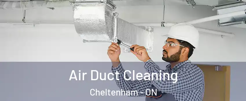  Air Duct Cleaning Cheltenham - ON