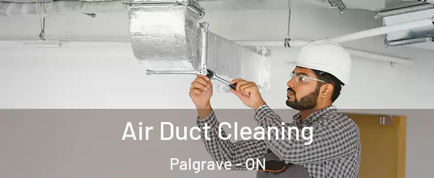 Air Duct Cleaning Palgrave - ON