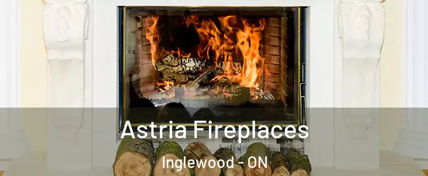  Astria Fireplaces Inglewood - ON