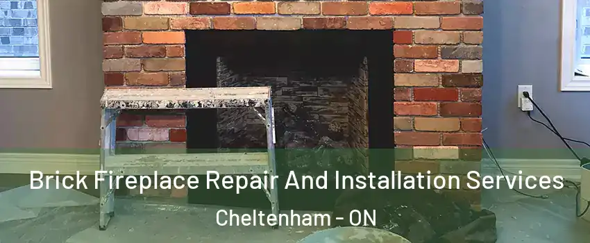  Brick Fireplace Repair And Installation Services Cheltenham - ON
