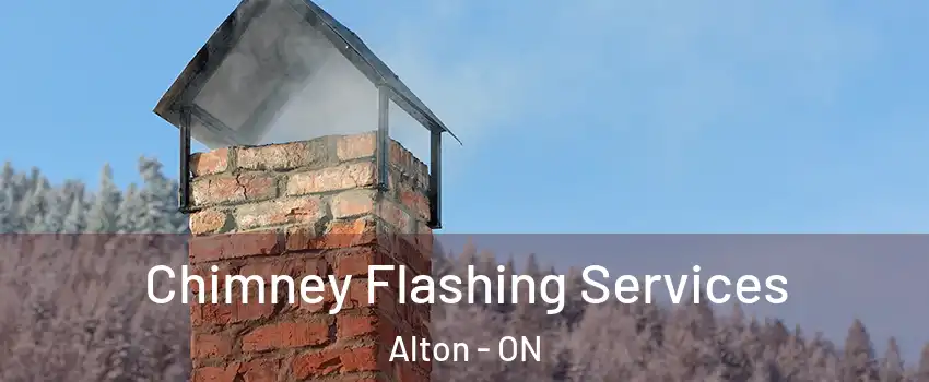 Chimney Flashing Services Alton - ON