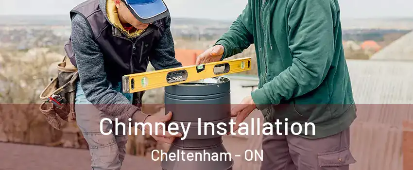  Chimney Installation Cheltenham - ON