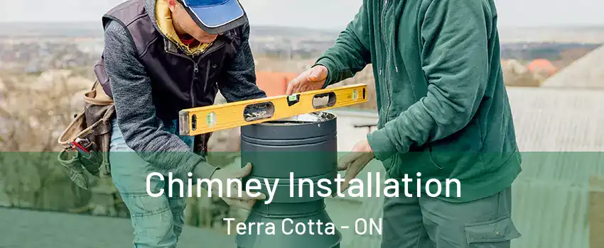  Chimney Installation Terra Cotta - ON