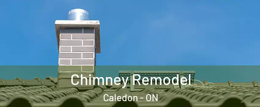 Chimney Remodel Caledon - ON