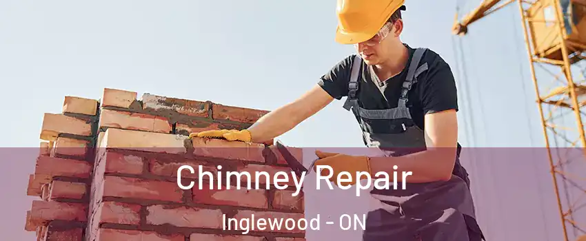 Chimney Repair Inglewood - ON