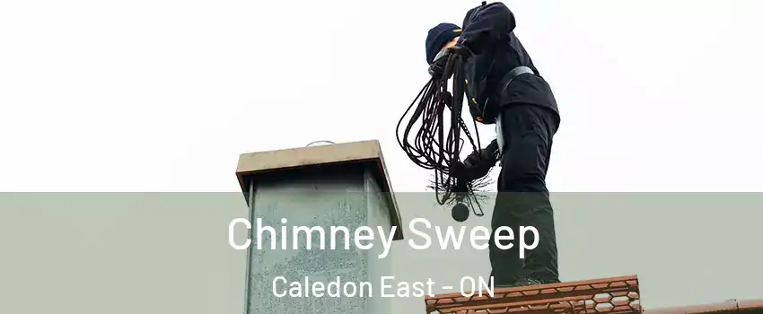 Chimney Sweep Caledon East - ON