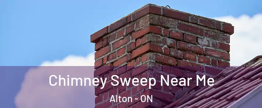  Chimney Sweep Near Me Alton - ON