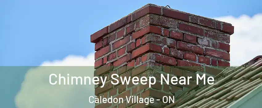  Chimney Sweep Near Me Caledon Village - ON