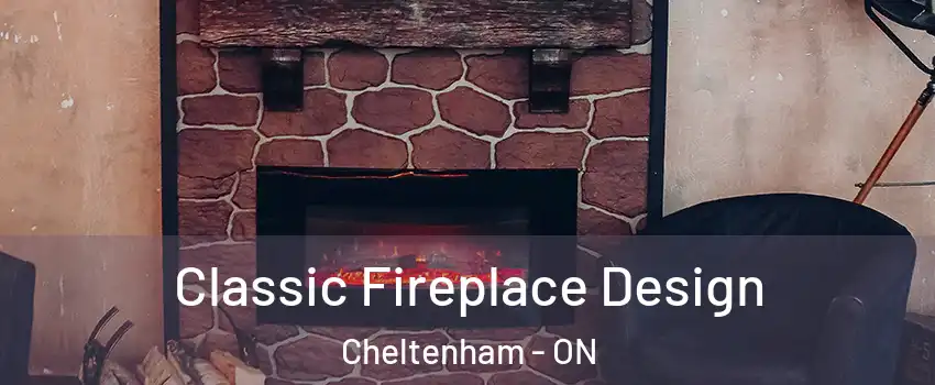  Classic Fireplace Design Cheltenham - ON
