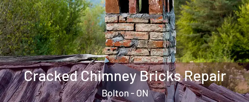 Cracked Chimney Bricks Repair Bolton - ON