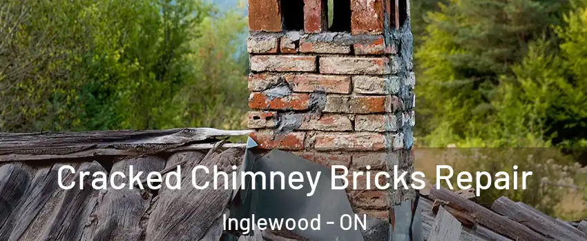  Cracked Chimney Bricks Repair Inglewood - ON