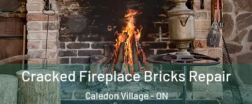  Cracked Fireplace Bricks Repair Caledon Village - ON