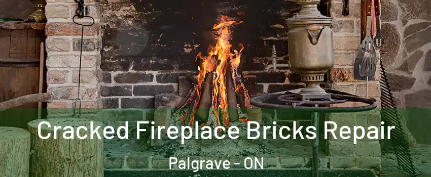 Cracked Fireplace Bricks Repair Palgrave - ON