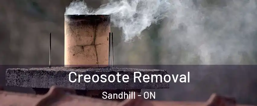  Creosote Removal Sandhill - ON