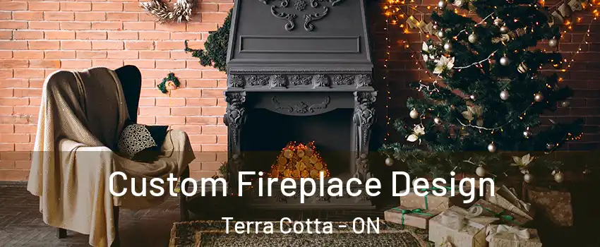Custom Fireplace Design Terra Cotta - ON