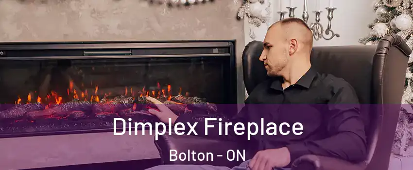 Dimplex Fireplace Bolton - ON