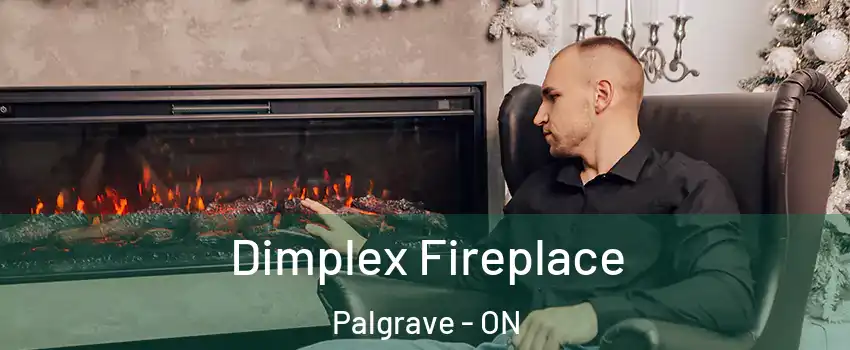 Dimplex Fireplace Palgrave - ON