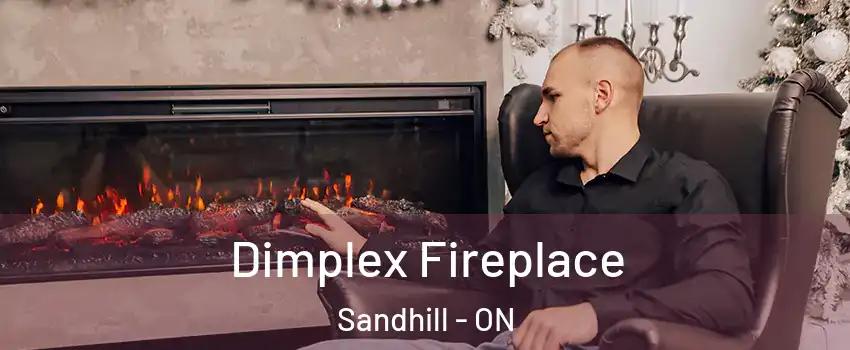 Dimplex Fireplace Sandhill - ON