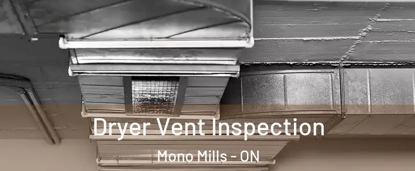  Dryer Vent Inspection Mono Mills - ON