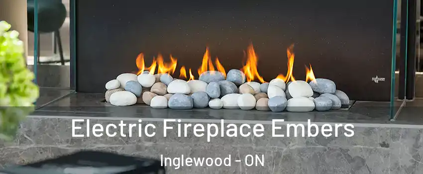  Electric Fireplace Embers Inglewood - ON