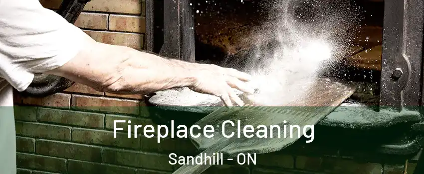  Fireplace Cleaning Sandhill - ON