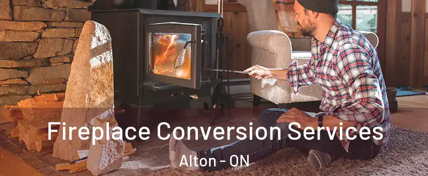 Fireplace Conversion Services Alton - ON
