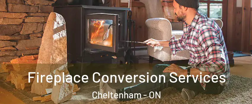 Fireplace Conversion Services Cheltenham - ON