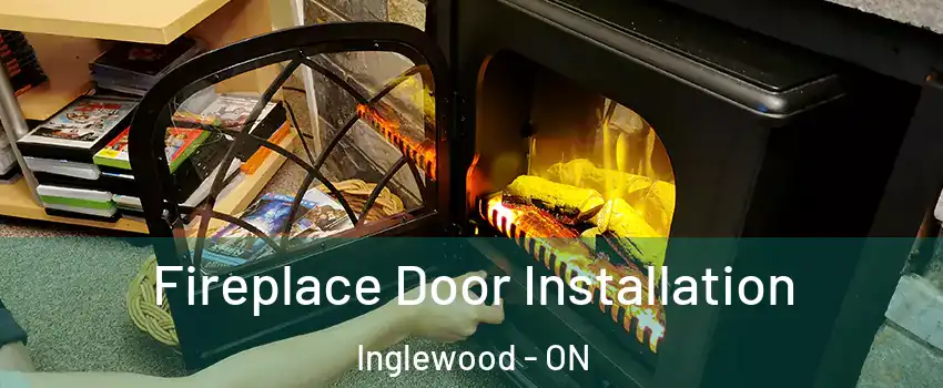  Fireplace Door Installation Inglewood - ON
