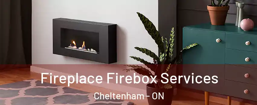  Fireplace Firebox Services Cheltenham - ON