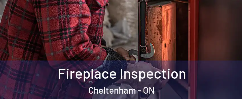  Fireplace Inspection Cheltenham - ON