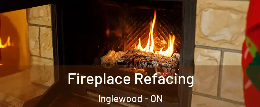 Fireplace Refacing Inglewood - ON
