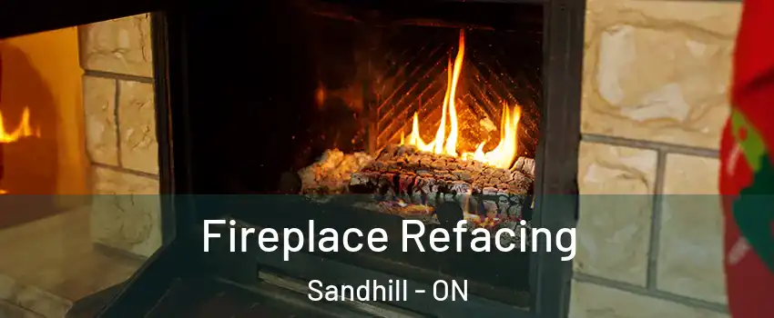 Fireplace Refacing Sandhill - ON