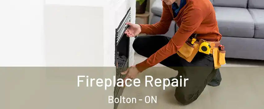  Fireplace Repair Bolton - ON