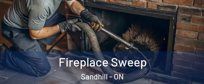  Fireplace Sweep Sandhill - ON