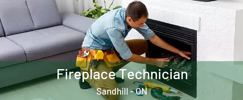 Fireplace Technician Sandhill - ON