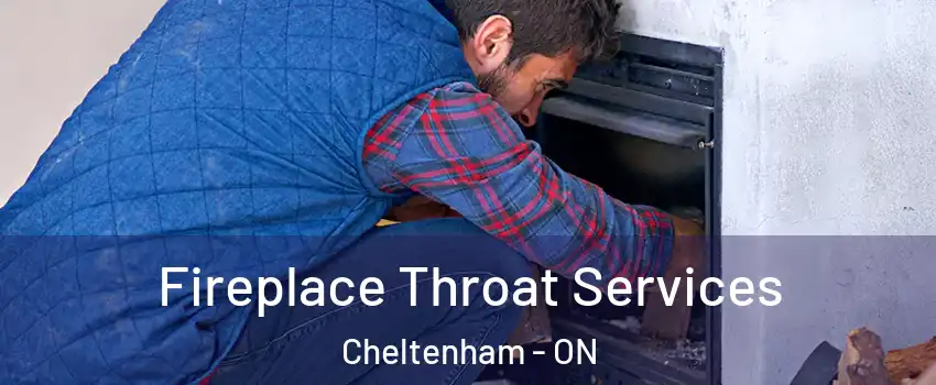  Fireplace Throat Services Cheltenham - ON