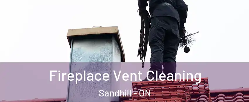 Fireplace Vent Cleaning Sandhill - ON