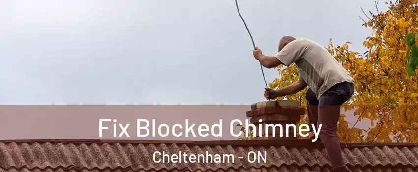 Fix Blocked Chimney Cheltenham - ON