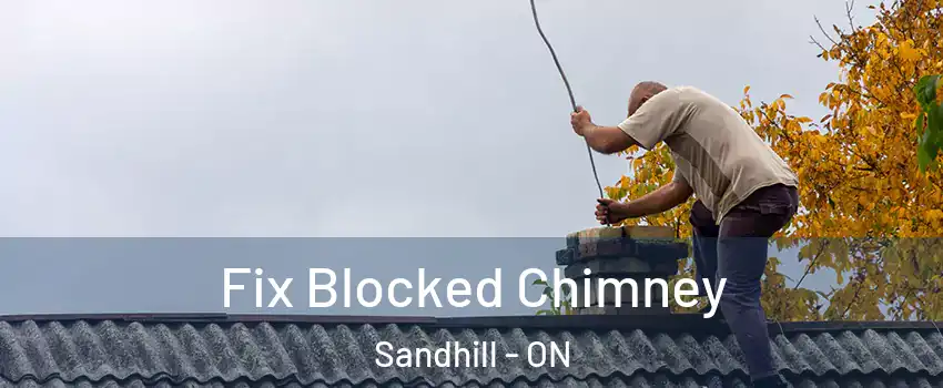 Fix Blocked Chimney Sandhill - ON
