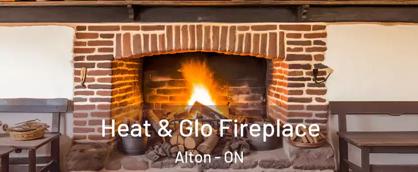  Heat & Glo Fireplace Alton - ON