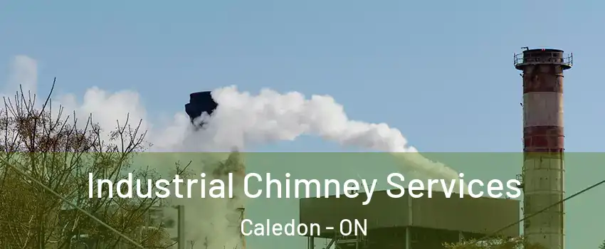  Industrial Chimney Services Caledon - ON