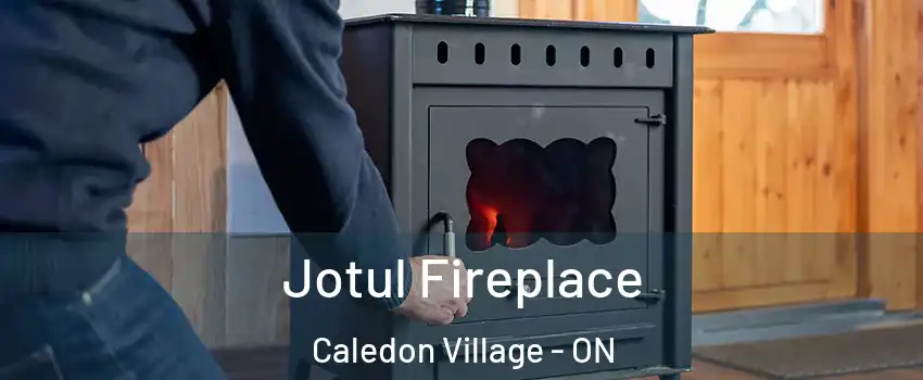  Jotul Fireplace Caledon Village - ON