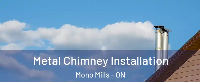  Metal Chimney Installation Mono Mills - ON