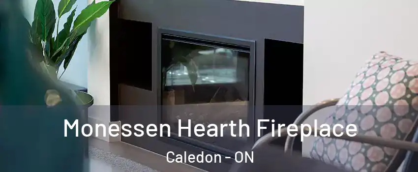  Monessen Hearth Fireplace Caledon - ON