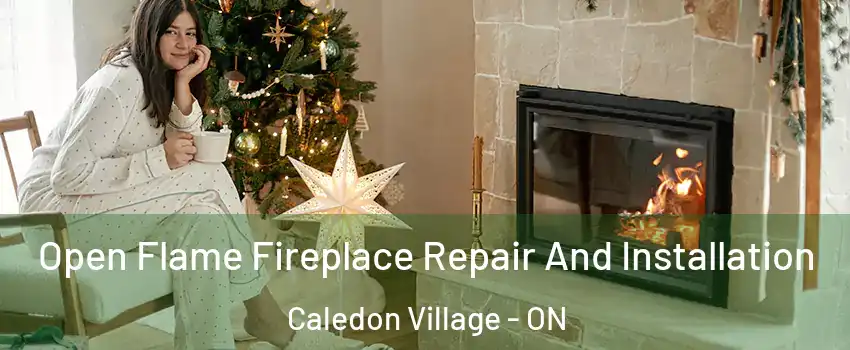  Open Flame Fireplace Repair And Installation Caledon Village - ON