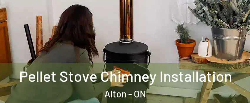 Pellet Stove Chimney Installation Alton - ON