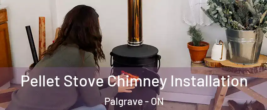  Pellet Stove Chimney Installation Palgrave - ON