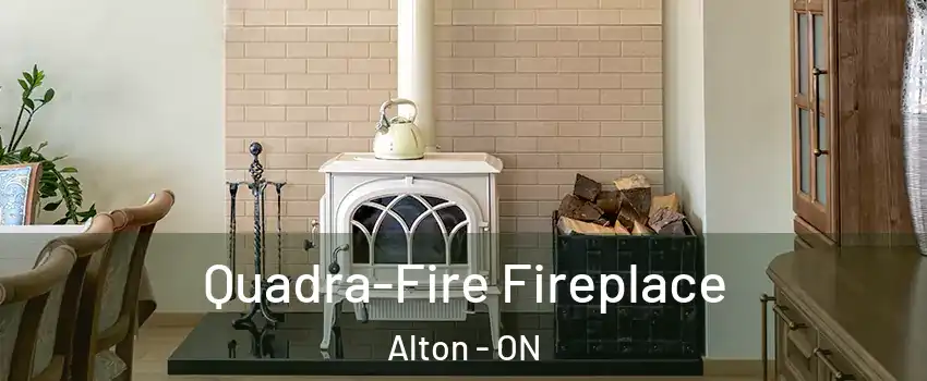 Quadra-Fire Fireplace Alton - ON