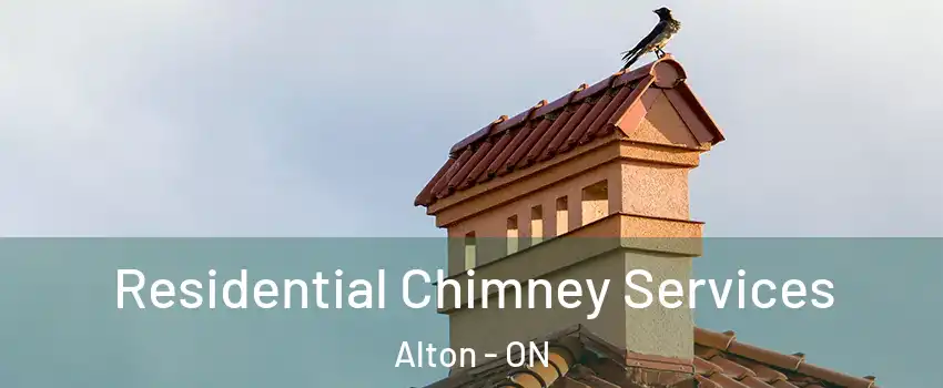  Residential Chimney Services Alton - ON