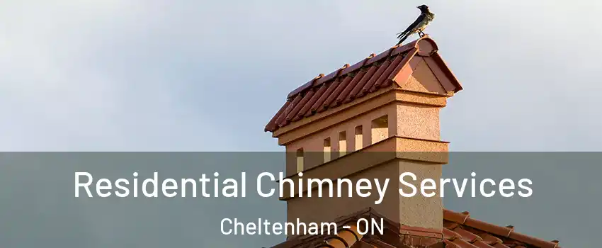  Residential Chimney Services Cheltenham - ON